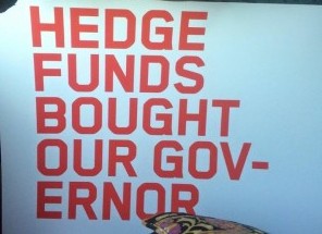 Hedge Funds Bought Our Governor